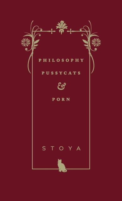 Philosophy, Pussycats, & Porn