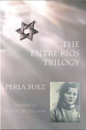 Entre Rios Trilogy: 2nd edition