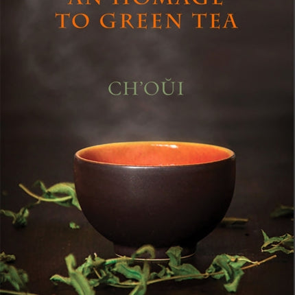 An Homage to Green Tea