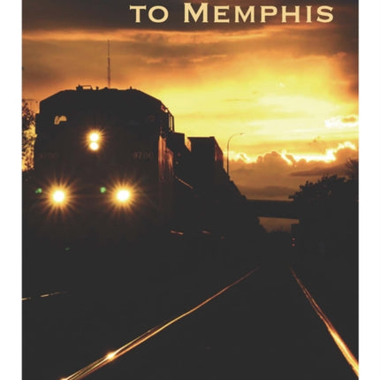 Night Train to Memphis
