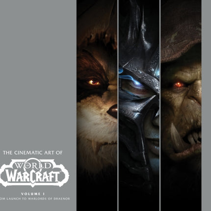 The Cinematic Art of World of Warcraft: Volume I