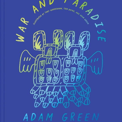 Adam Green: War and Paradise