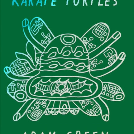 Adam Green: Subcultural Karate Turtles