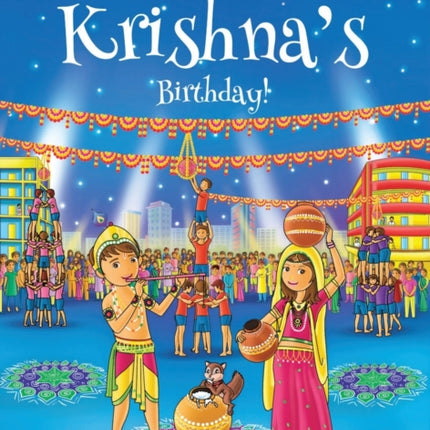 Let's Celebrate Krishna's Birthday! (Maya & Neel's India Adventure Series, Book 12)