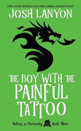 The Boy with the Painful Tattoo: Holmes & Moriarity 3