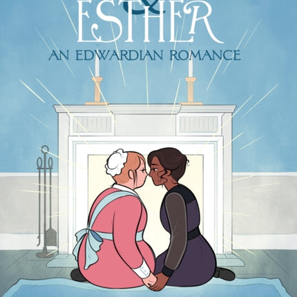 Patience & Esther: An Edwardian Romance