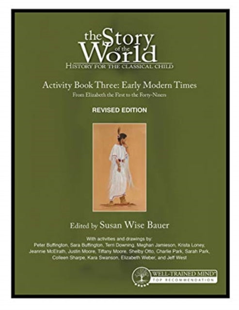 Story of the World, Vol. 3 Activity Book, Revised Edition: History for the Classical Child: Early Modern Times