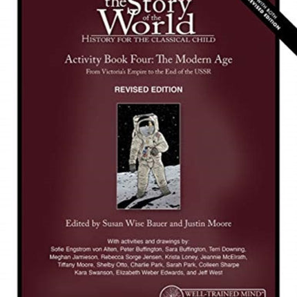 Story of the World, Vol. 4 Activity Book, Revised Edition: The Modern Age: From Victoria's Empire to the End of the USSR