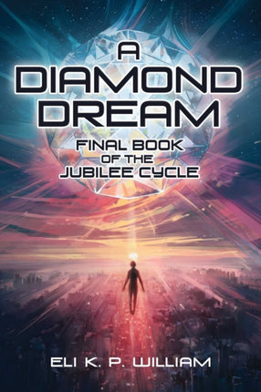 A Diamond Dream: Book Three of the Jubilee Cycle