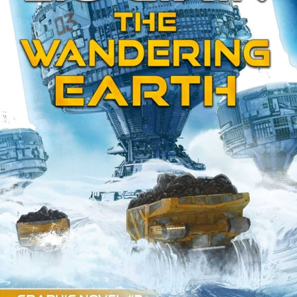 The Wandering Earth: Cixin Liu Graphic Novels #2