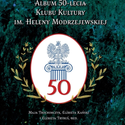 Album 50-lecia Klubu Kultury im. Heleny