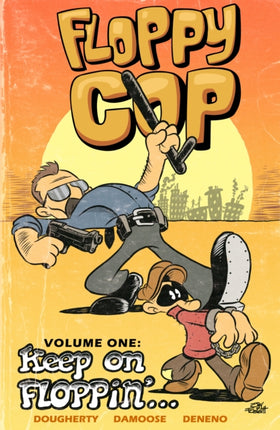 Floppy Cop: Keep On Floppin'