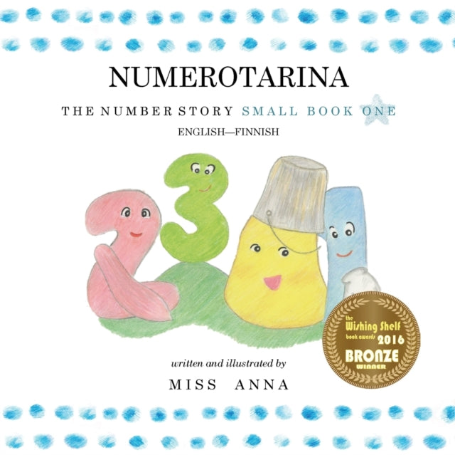 The Number Story 1 NUMEROTARINA: Small Book One English-Finnish