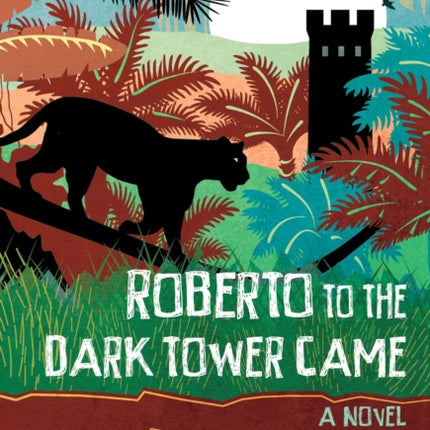 Roberto to the Dark Tower Came