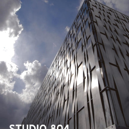 Studio 804: An Architectural Experience