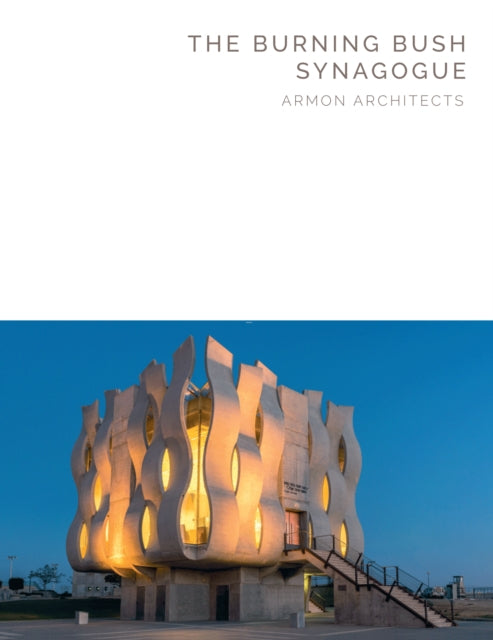 The Burning Bush Synagogue: Armon Architects
