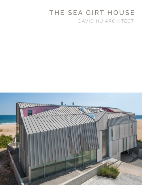The Sea Girt House: David Hu Architect