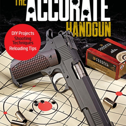 The Accurate Handgun