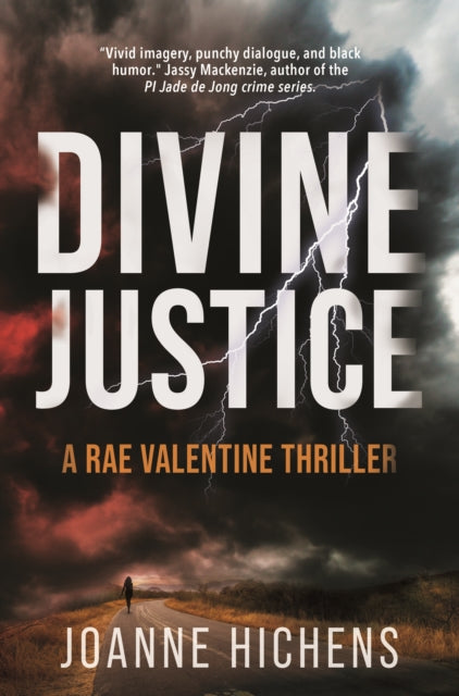 Divine Justice: A Rae Valentine Thriller