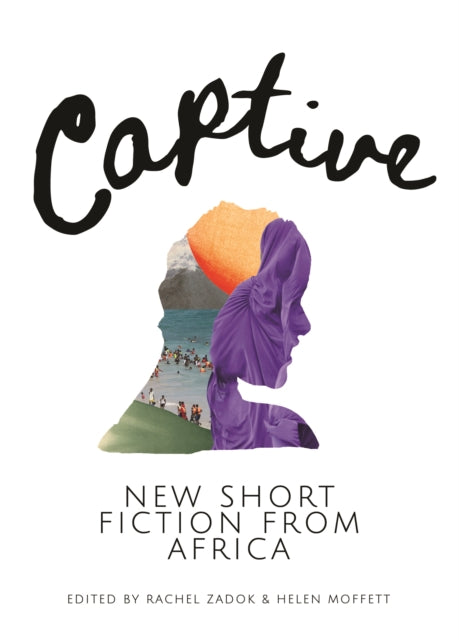 Captive New Short Fiction from Africa