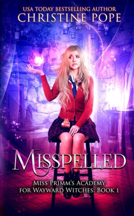 Misspelled: A Paranormal Magical Academy Love