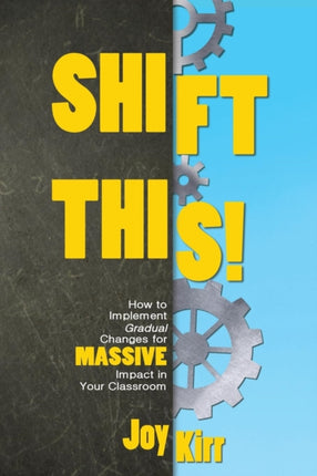 Shift This!: How to Implement Gradual Changes for