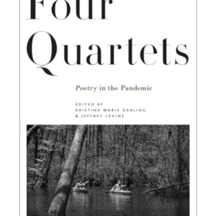 Four Quartets: Poetry in the Pandemic