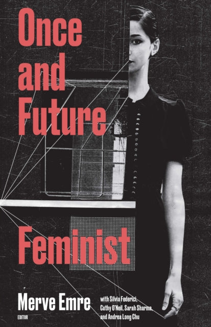 Once and Future Feminist