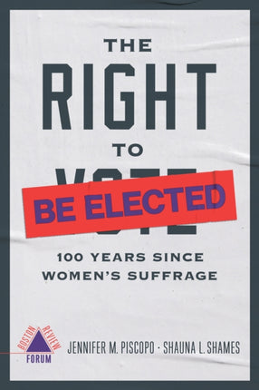 The Right to Be Elected 100 Years Since Suffrage