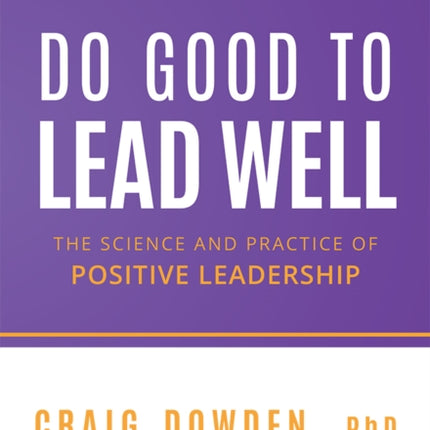 Do Good To Lead Well