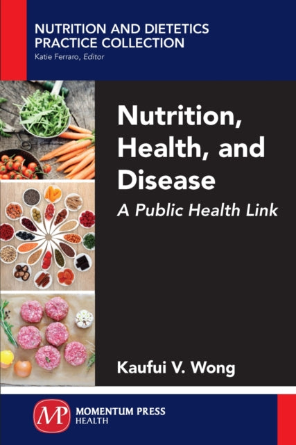 Nutrition, Health, and Disease: A Public Health Link