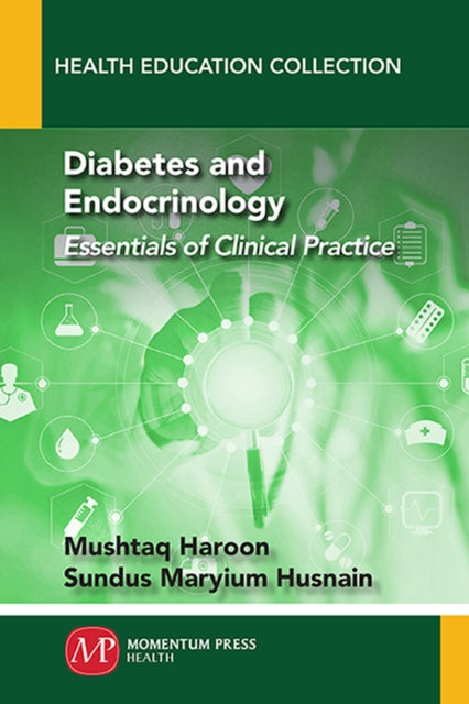 Diabetes and Endocrinology: Essentials of Clinical Practice