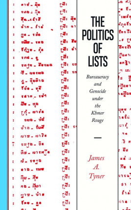 The Politics of Lists: Bureaucracy and Genocide