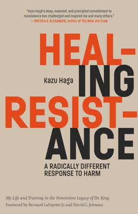 Healing Resistance: A Radically Different