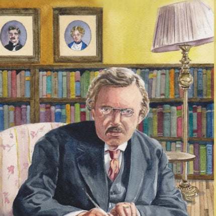 The Three Apologies of G.K. Chesterton: Heretics, Orthodoxy & The Everlasting Man