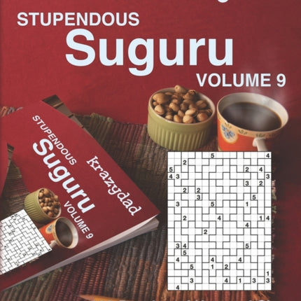 Krazydad Stupendous Suguru Volume 9: 108 Puzzles of Unusual Size