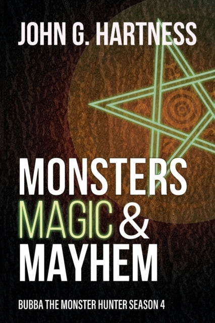 Monsters, Magic, & Mayhem: Bubba the Monster