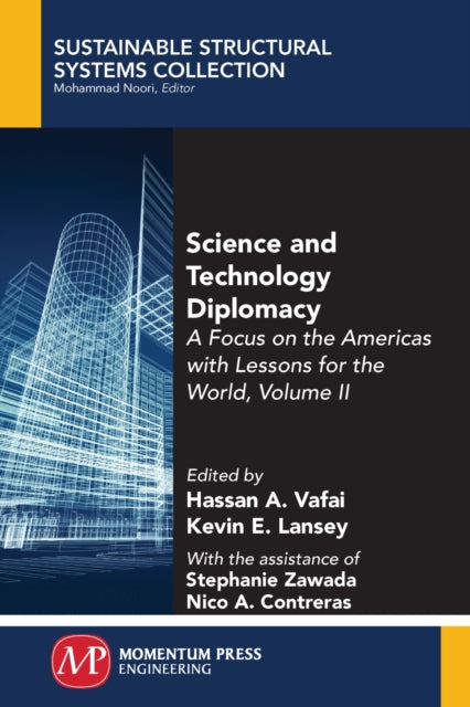 Science and Technology Diplomacy, Volume II: A Focus on the Americas with Lessons for the World