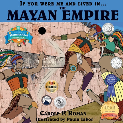 If You Were Me and Lived in....the Mayan Empire: