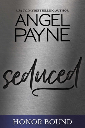 Seduced Volume 3 Honor Bound Series Book 3