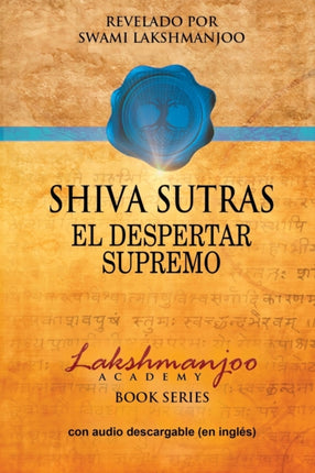 Shiva Sutras: El Despertar Supremo