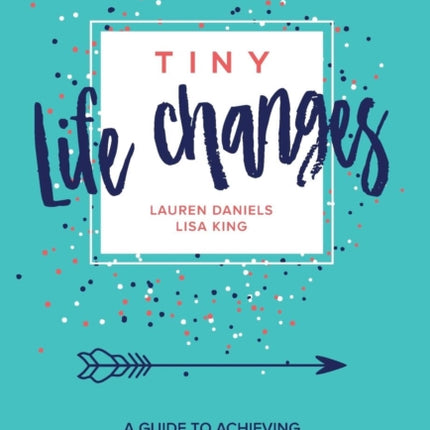 Tiny Life Changes