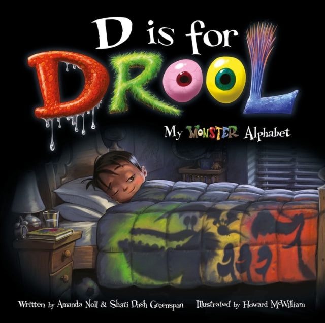 D is for Drool: My Monster Alphabet