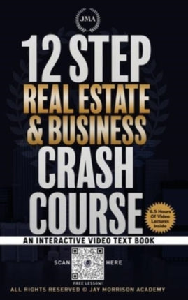 12 Step Real Estate Crash Course: An Interactive