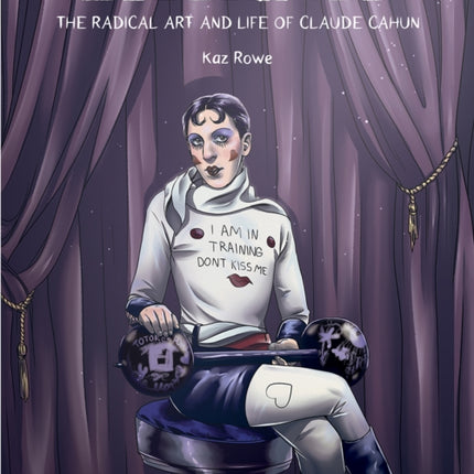 Liberated: The Radical Art and Life of Claude