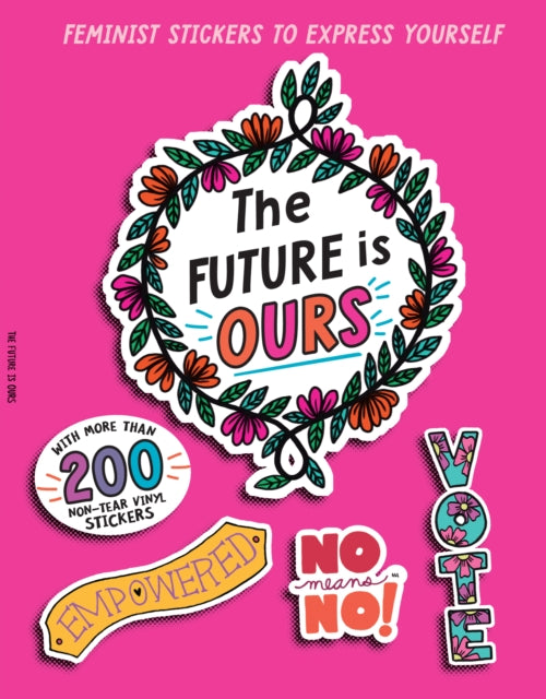 The Future Is Ours: Feminist Stickers to Express Yourself