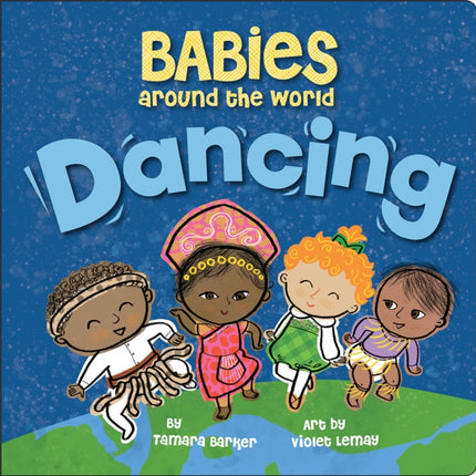 Babies Around the World: Dancing