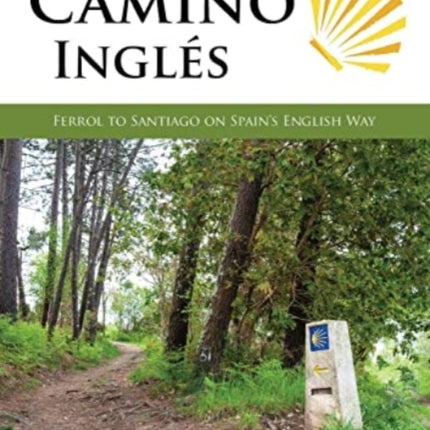 Camino Ingles: Ferrol to Santiago on Spain's English Way