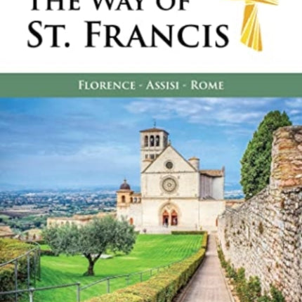 The Way of St. Francis: Florence - Assisi