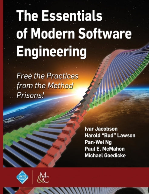 The Essentials of Modern Software Engineering: